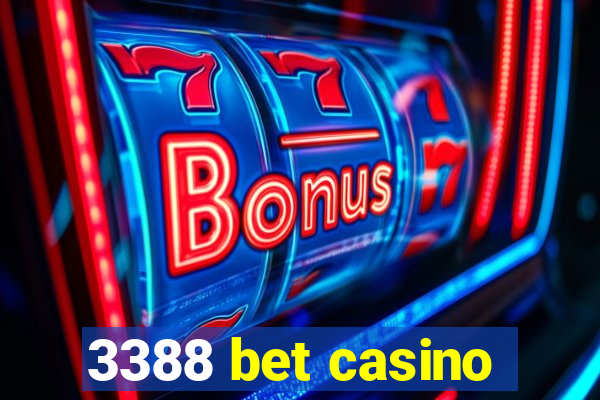 3388 bet casino