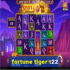 fortune tiger t22