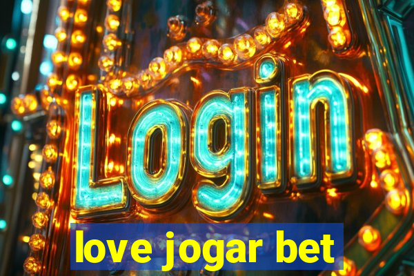 love jogar bet