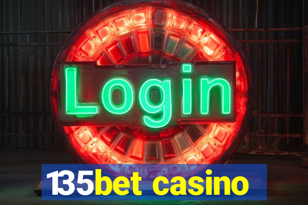 135bet casino