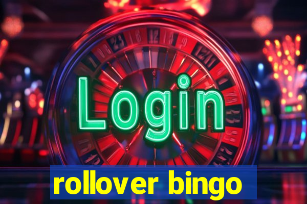 rollover bingo