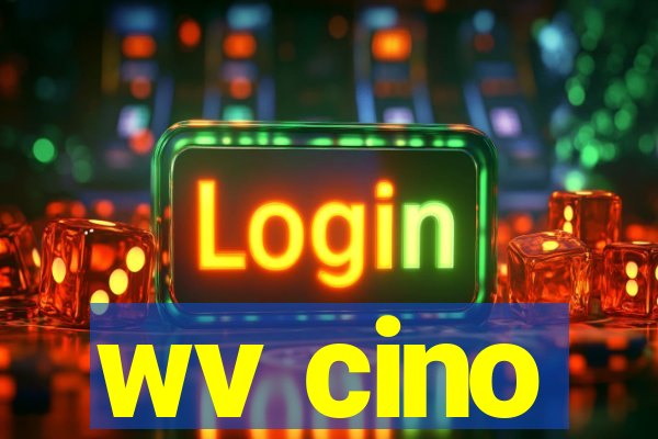 wv cino