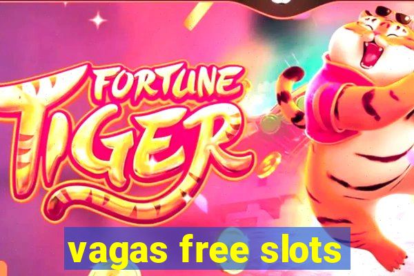 vagas free slots