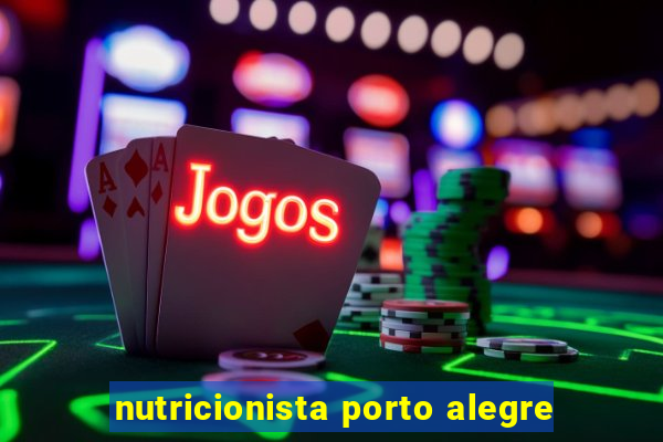 nutricionista porto alegre