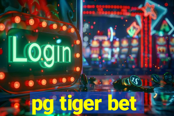 pg tiger bet