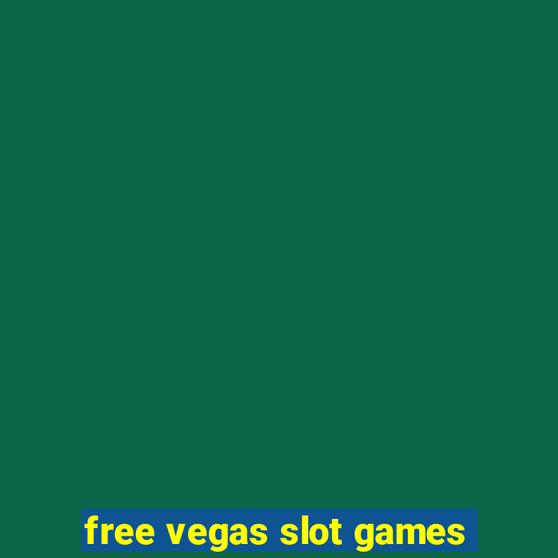 free vegas slot games