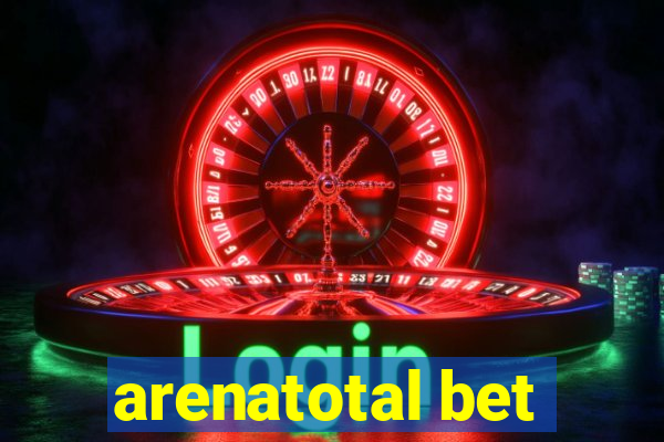 arenatotal bet