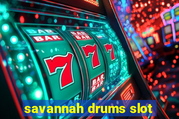 savannah drums slot