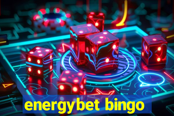 energybet bingo