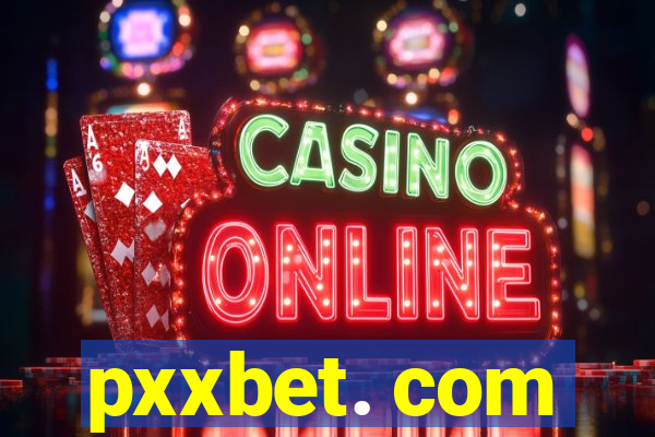 pxxbet. com