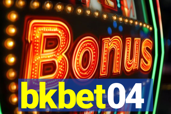 bkbet04