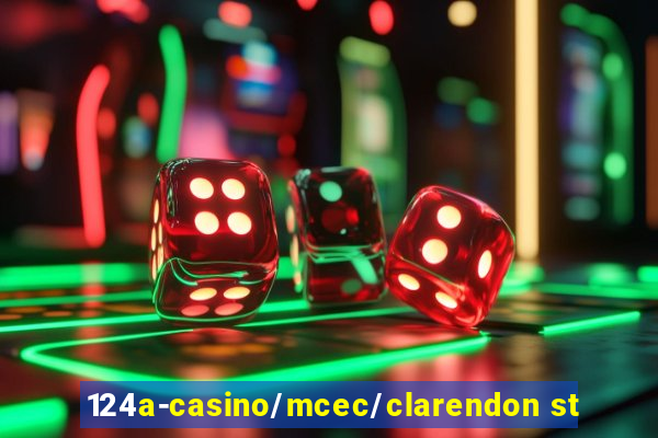 124a-casino/mcec/clarendon st