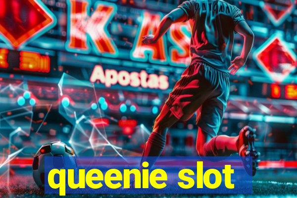 queenie slot