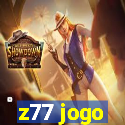 z77 jogo