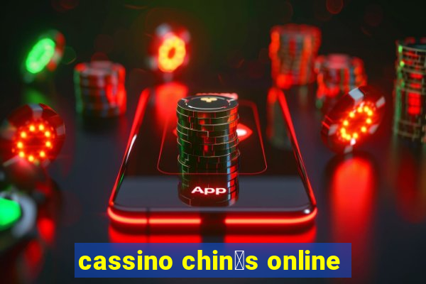 cassino chin锚s online