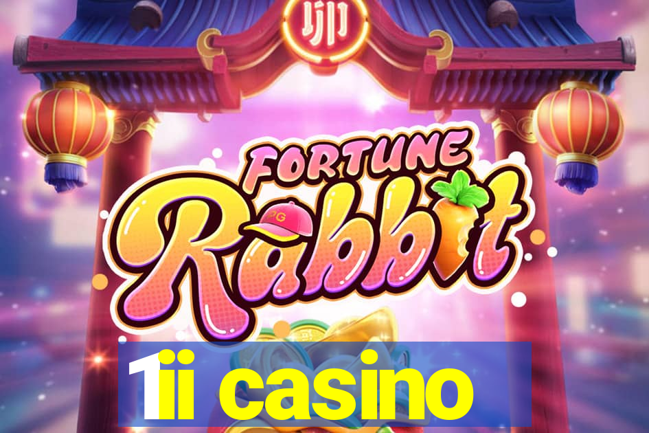 1ii casino