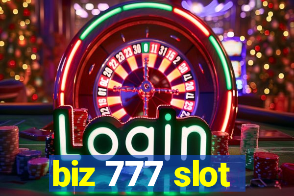 biz 777 slot