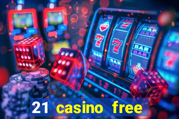 21 casino free spins no deposit