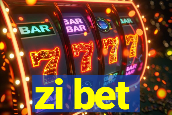 zi bet