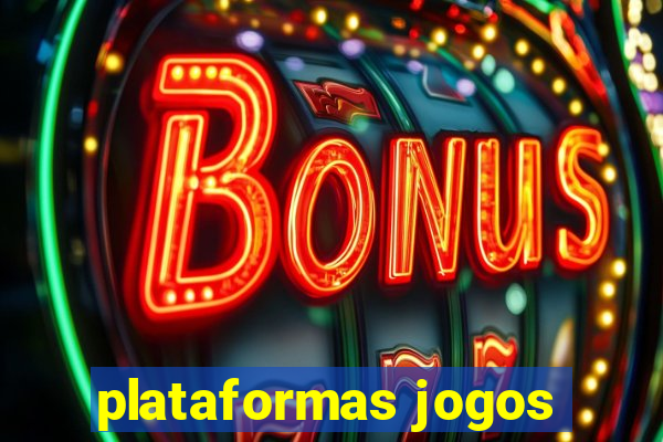 plataformas jogos