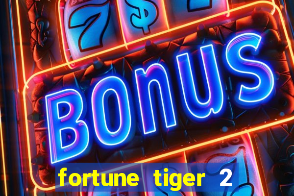 fortune tiger 2 demo grátis