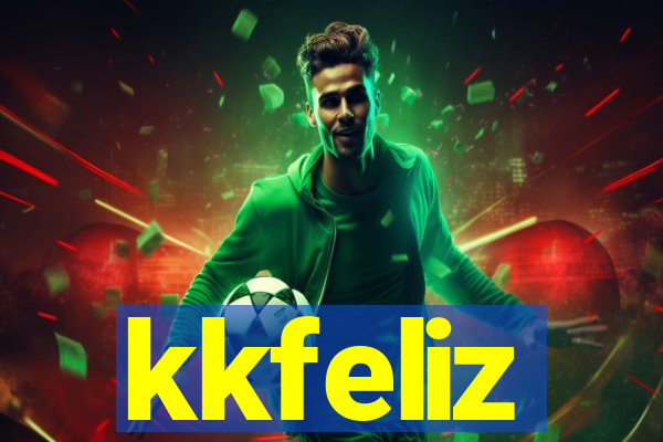 kkfeliz