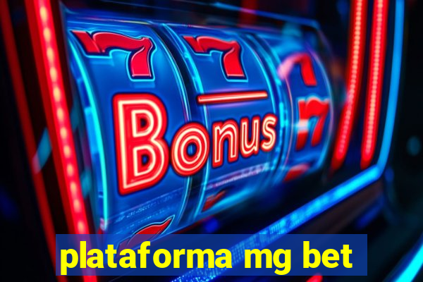 plataforma mg bet