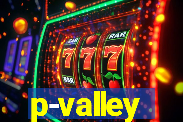 p-valley