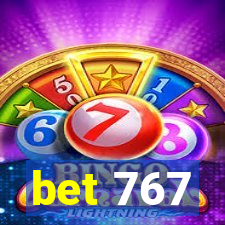 bet 767