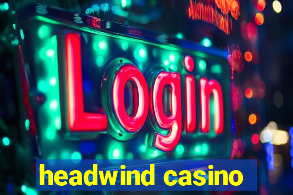 headwind casino