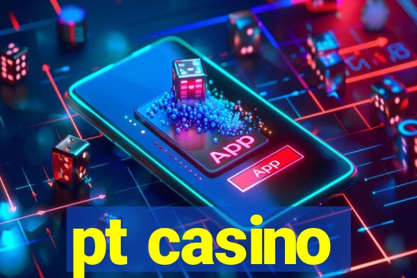 pt casino