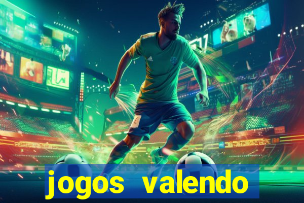 jogos valendo dinheiro online