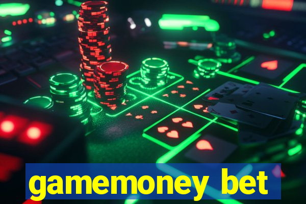 gamemoney bet