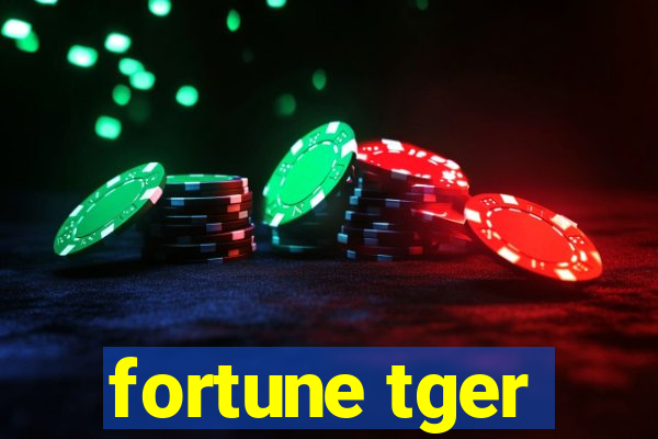 fortune tger