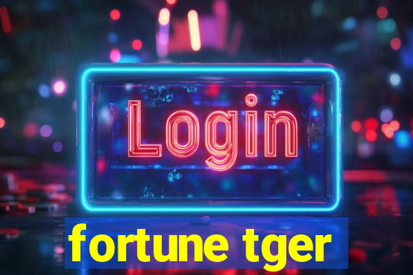 fortune tger