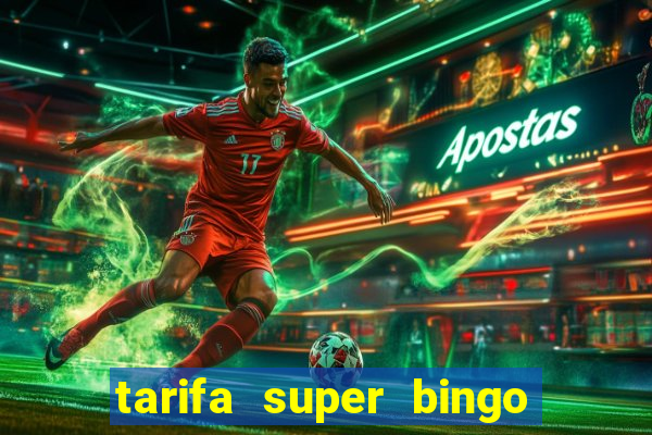 tarifa super bingo msc 2024