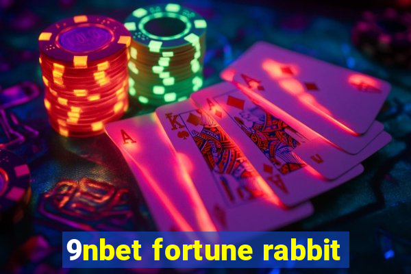 9nbet fortune rabbit