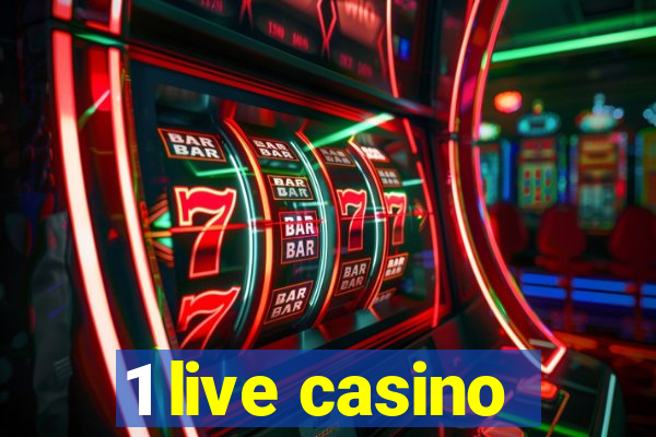 1 live casino