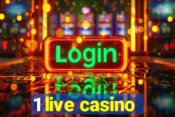 1 live casino