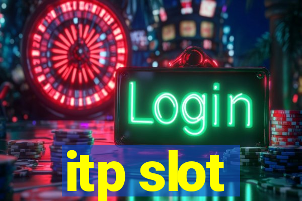 itp slot