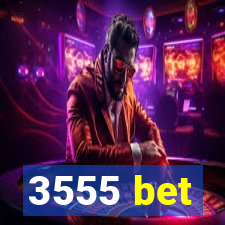 3555 bet