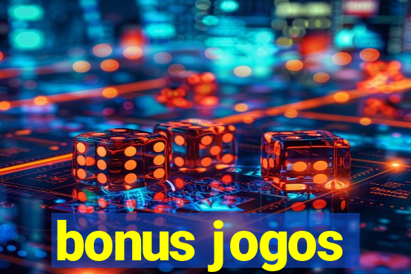 bonus jogos