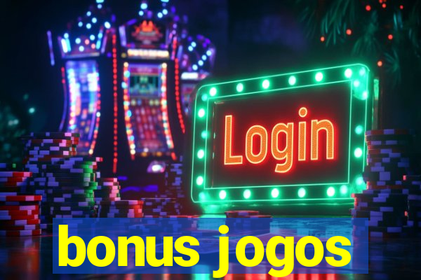 bonus jogos