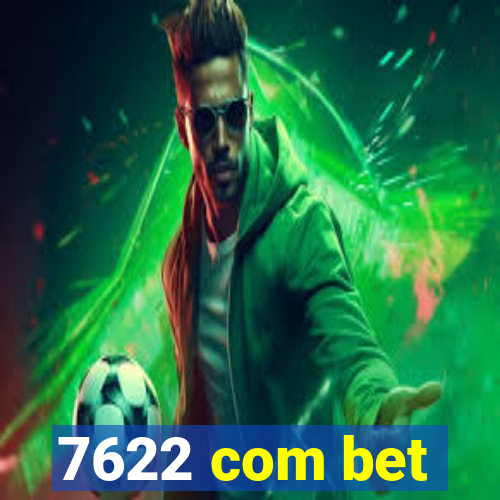 7622 com bet