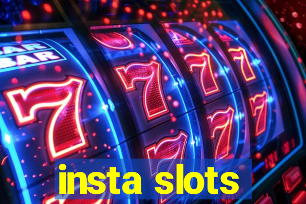 insta slots