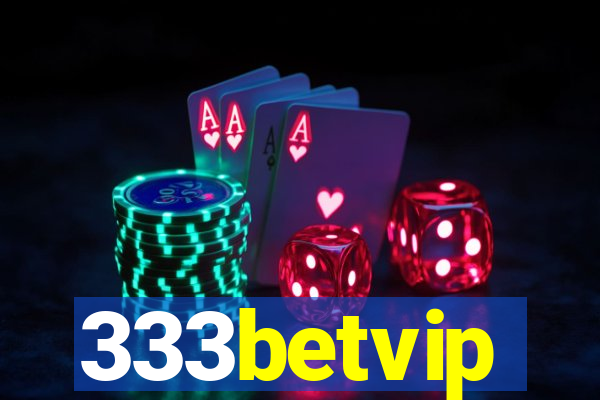 333betvip