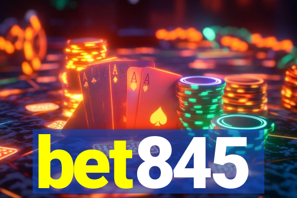 bet845