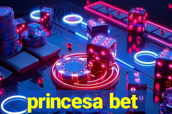 princesa bet