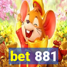 bet 881