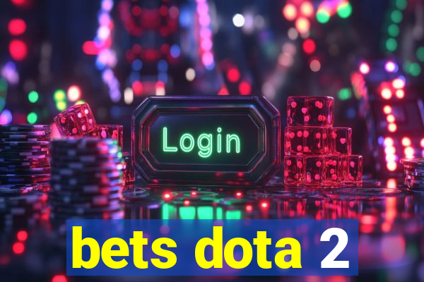 bets dota 2